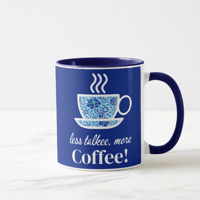 Blue Floral Coffee Cup with a Playful Message (Right)