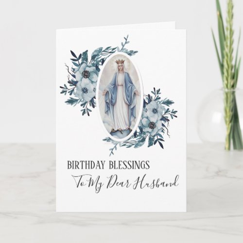 Blue Floral  Husband Birthday  Virgin  Mary Card