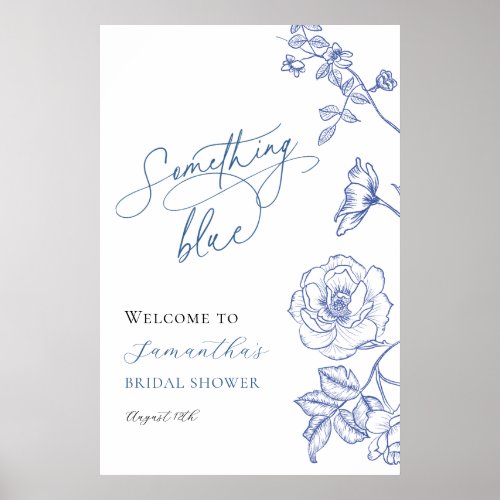 Blue Floral Something Blue Bridal Shower Welcome Poster