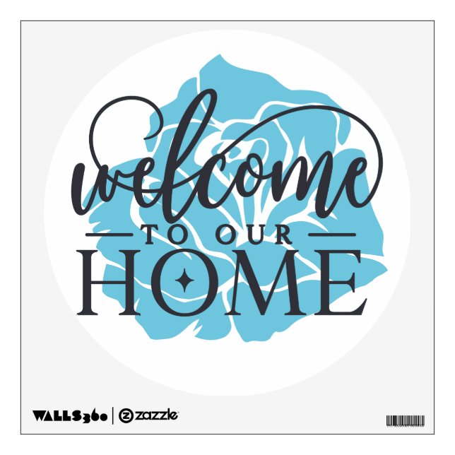 Blue Floral Welcome To Our Home Wall Decal (Front)