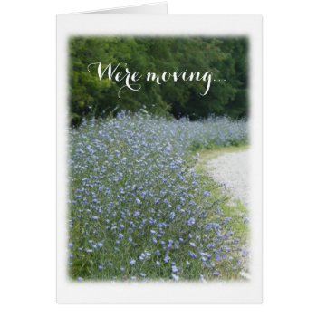 Blue Flower We're Moving Announcement by Visages at Zazzle