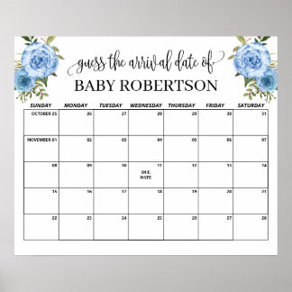 Blue flowers Baby Shower Guess Due Date Calendar Poster