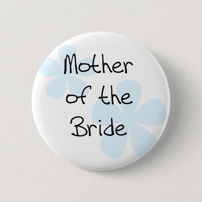 Blue Flowers Mother of Bride Pinback Button (Front)
