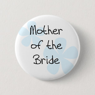 Blue Flowers Mother of Bride Pinback Button