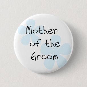 Blue Flowers Mother of Groom Pinback Button