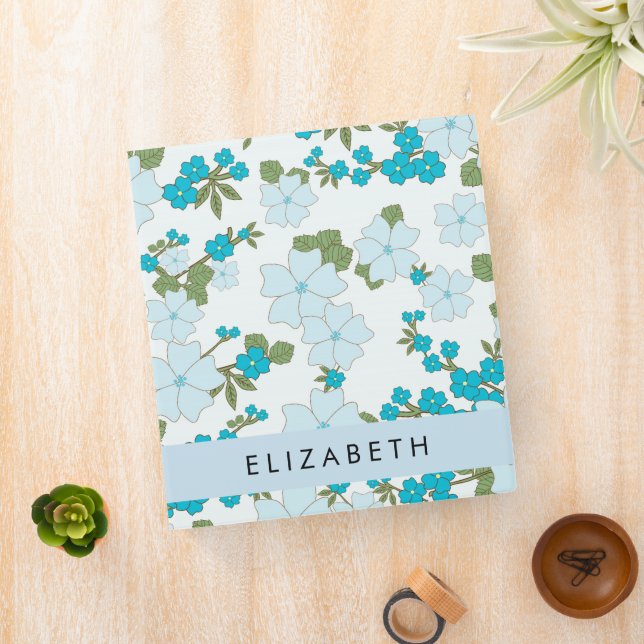 Blue Flowers, Pattern Of Flowers, Your Name 3 Ring Binder (In Situ)