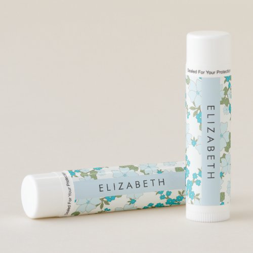 Blue Flowers Pattern Of Flowers Your Name Lip Balm