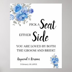 Blue Flowers Pick a Seat Either Side Wedding Sign