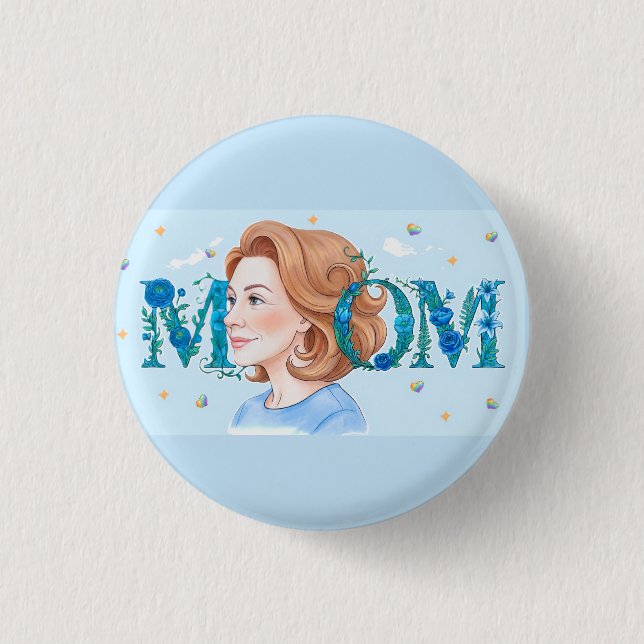 Blue Flowery Mom Button (Front)
