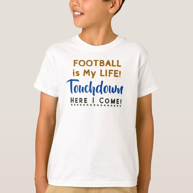 Blue Football is My Life Touchdown Player Number  T-Shirt (Front)