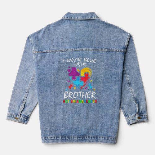 Blue For My Brother Autism Awareness Family Kids B Denim Jacket