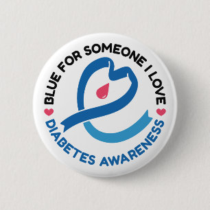 Blue for Someone I Love – Diabetes Awareness Button