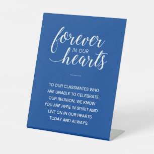 Blue Forever In Our Hearts Memorial Class Reunion Pedestal Sign
