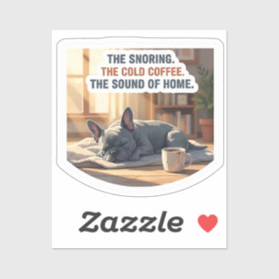 Blue French Bulldog Snoring Cozy Home Dog Mom Coff Sticker
