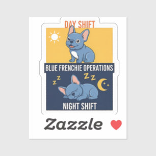 Blue Frenchie Day and Night Shift Funny Design Sticker