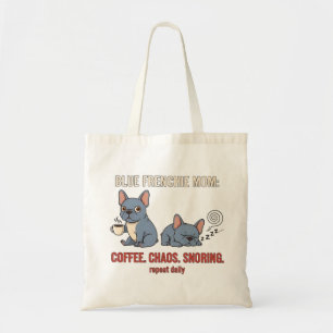 Blue Frenchie Mom Coffee Chaos Snoring Design Tote Bag