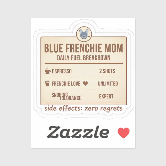 Blue Frenchie Mom Daily Fuel Breakdown Design Sticker (Sheet)