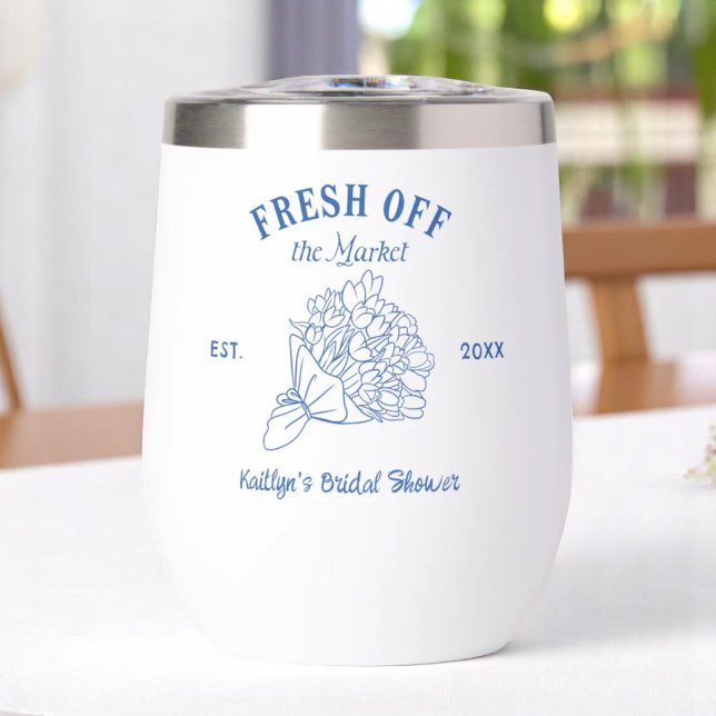 Blue Fresh Off The Market Bridal Shower Thermal Wine Tumbler (Creator Uploaded)