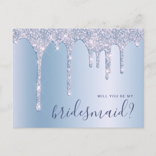 Blue glitter drips will you be my bridesmaid invitation postcard