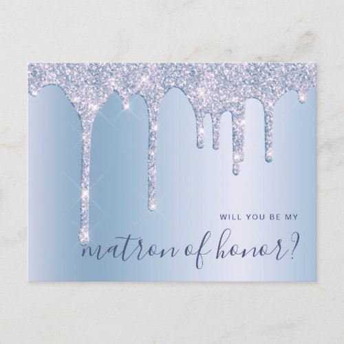 Blue glitter drips will you be my matron of honor invitation postcard