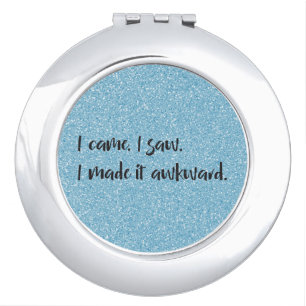 Blue Glitter I Made It Awkward Compact Mirror