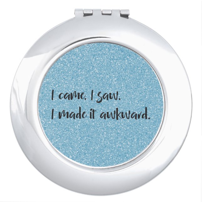 Blue Glitter I Made It Awkward Compact Mirror (Front)