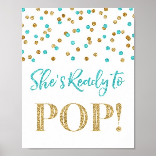 Blue Gold Confetti Shes Ready to Pop Sign