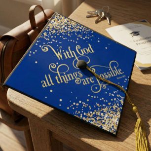 Blue Gold Glitter With God All Things Are Possible Graduation Cap Topper