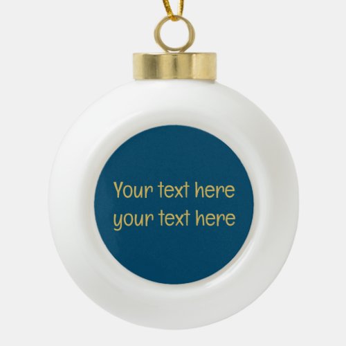 Blue Gold Professional Trendy Minimalist Own Text Ceramic Ball Christmas Ornament