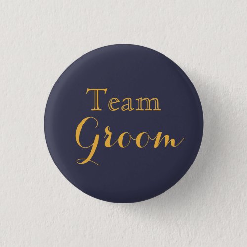 Blue Gold Wedding Team Groom Button