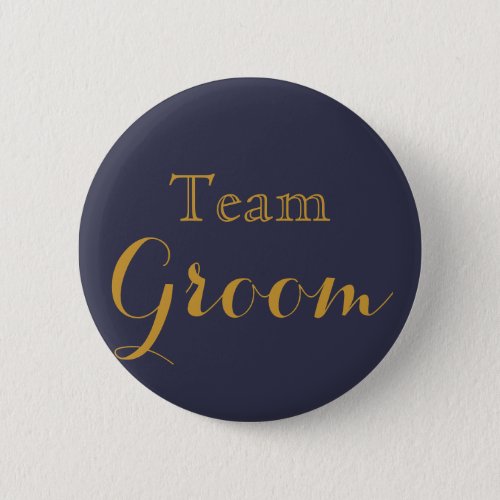 Blue Gold Wedding Team Groom Button