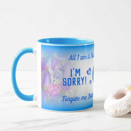 Blue Gradient I AM SORRY with Pink Floral APOLOGY Mug
