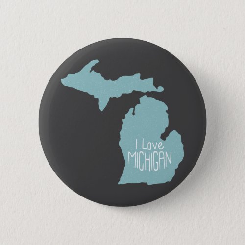 Blue Gray I Love Michigan Silhouette On Gray Button