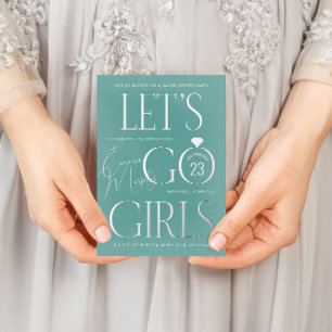 Blue Green Lets Go Girls Bachelorette Party Foil Invitation