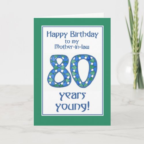 Blue Green White 80th Birthday for Mother_in_law Card
