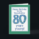 Blue, Green, White 80th Birthday Grandfather Card<br><div class="desc">A stylish 80th Birthday Card for a Grandfather,  with the number 80 made from a handpainted paper collage,  in blue,  green and white,  coordinating with the lettering and the card's border. Don't forget you can easily customise the inside of this 80th Birthday Card.</div>