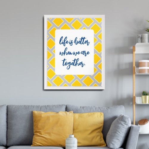 Blue Grey Gold Abstract  Life Is Better Together  Framed Art