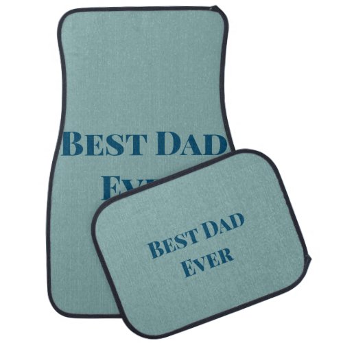 Blue happy fathers day best Dad ever add text nam Car Floor Mat