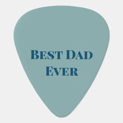 Blue happy fathers day best Dad ever add text nam Guitar Pick