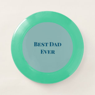 Blue happy father's day best Dad ever add text nam Wham-O Frisbee