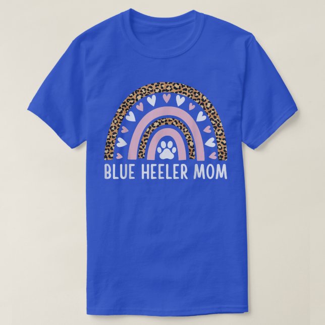 Blue Heeler Mom Mama Australian Cattle Dog Rainbow T-Shirt (Design Front)