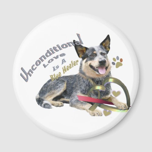 Blue Heeler Unconditional Love Magnet