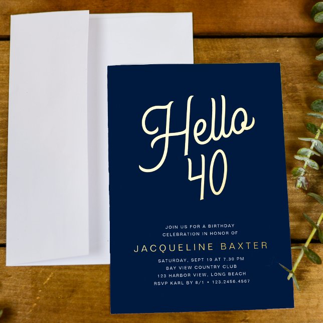 Blue Hello 40 Gold Script 40th Birthday Party Foil Invitation (Creator Uploaded)