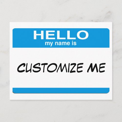 Blue Hello My Name Is  Customizable Postcard