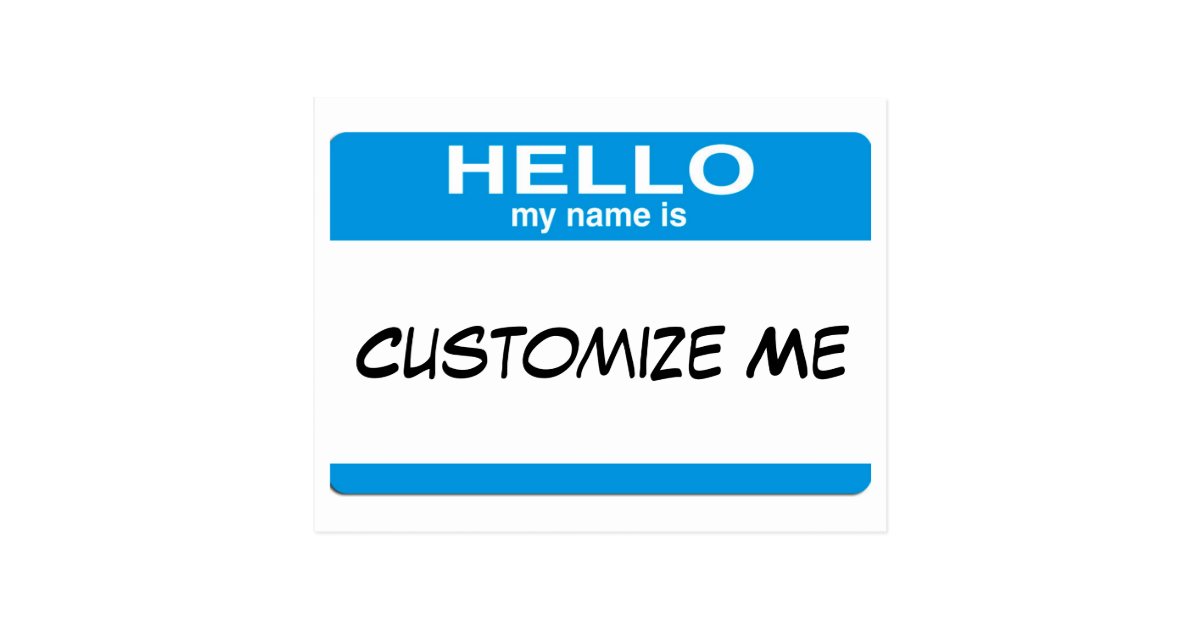 Blue Hello My Name Is Customizable Postcard | Zazzle.com