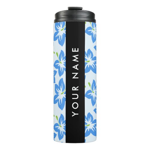 Blue Hibiscus Blue Flowers Your Name Thermal Tumbler