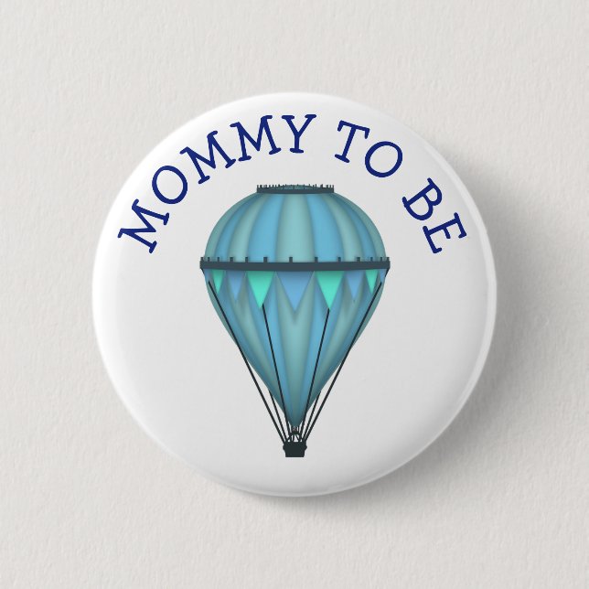 Blue Hot Air Balloon Mom To Be Baby Shower Button (Front)