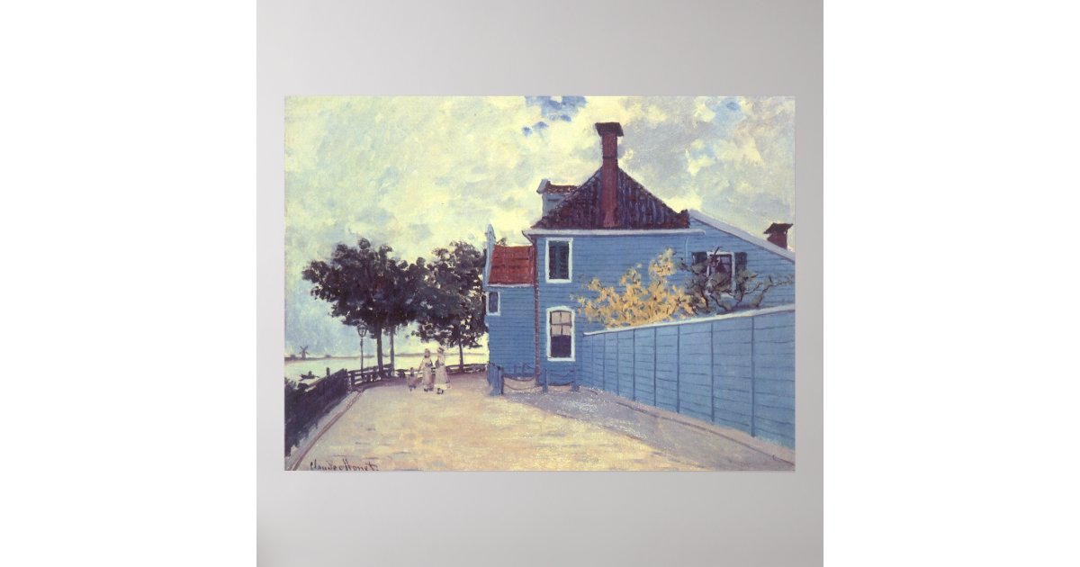 Blue House at Zaandam by Claude Monet Poster | Zazzle