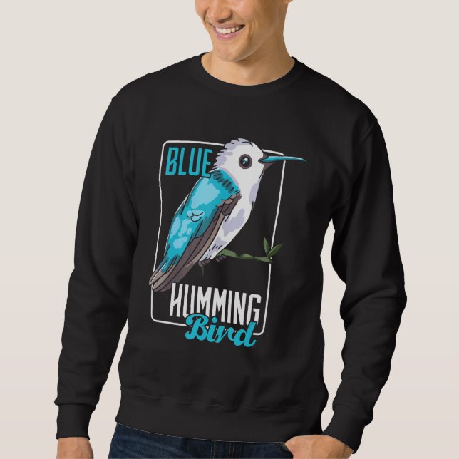 Blue Humming Bird Bird Bird Sweatshirt (Front)