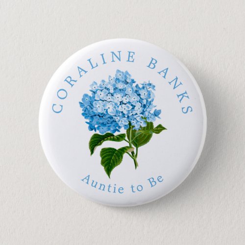 Blue Hydrangea Auntie to Be Baby Shower Button